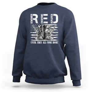 Red Friday Sweatshirt R.E.D Until They All Come Home Support Troops Military Combat Boots TS02 Navy Print Your Wear