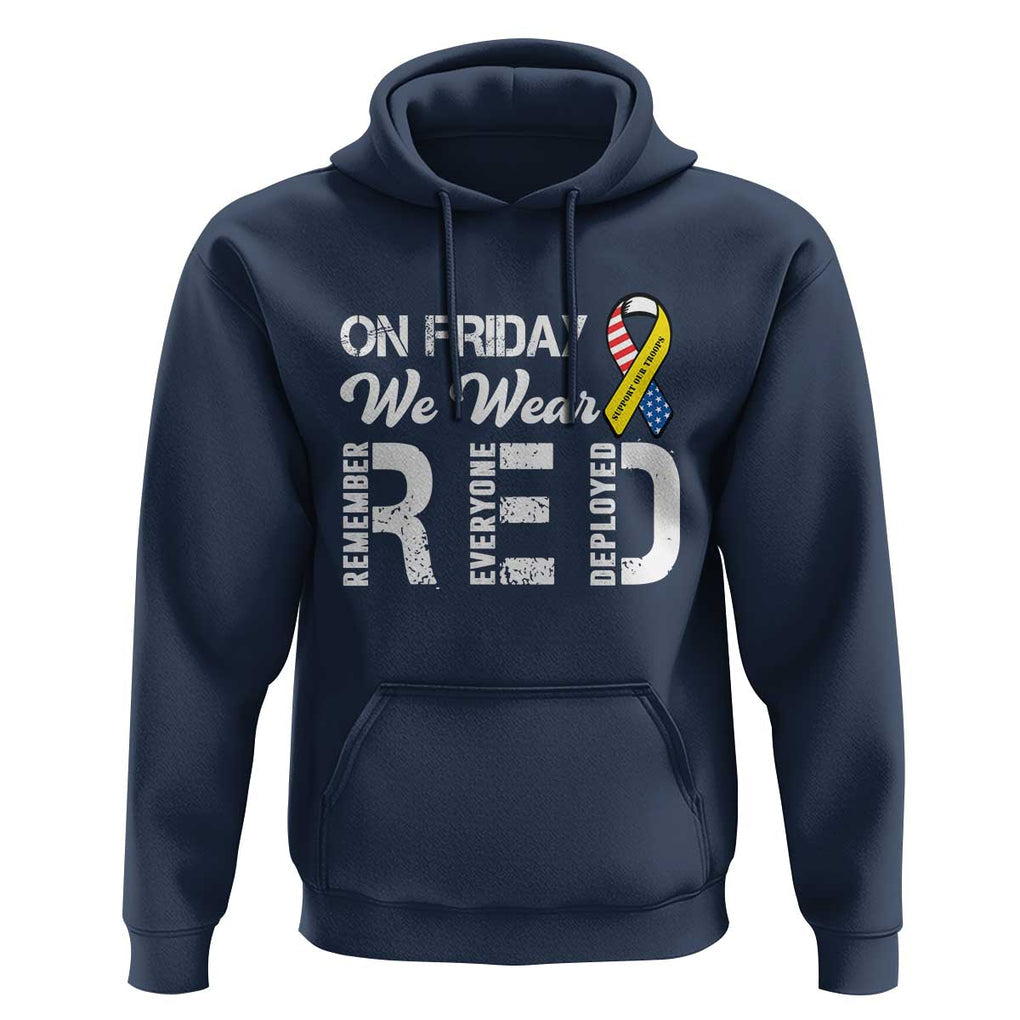 Red Friday Hoodie R.E.D On Friday We Wear Red Support American Troops TS02 Navy Print Your Wear
