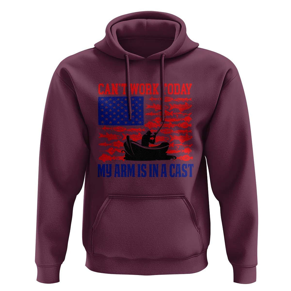 Funny Fishing Hoodie I Can't Work Today My Arm Is In A Cast Fisherman US Flag TS02 Maroon Print Your Wear