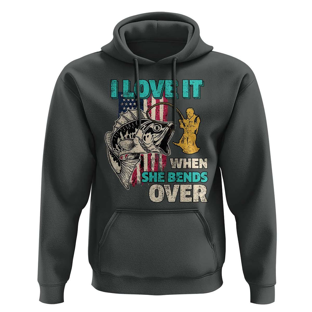Funny Fishing Hoodie I Love It When She Bends Over Fisherman Fishing Rod TS02 Dark Heather Print Your Wear