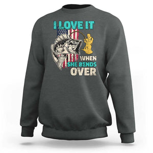 Funny Fishing Sweatshirt I Love It When She Bends Over Fisherman Fishing Rod TS02 Dark Heather Print Your Wear