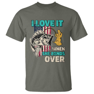 Funny Fishing T Shirt I Love It When She Bends Over Fisherman Fishing Rod TS02 Military Green Print Your Wear