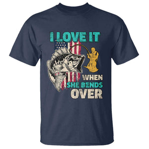 Funny Fishing T Shirt I Love It When She Bends Over Fisherman Fishing Rod TS02 Navy Print Your Wear