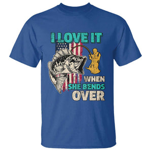 Funny Fishing T Shirt I Love It When She Bends Over Fisherman Fishing Rod TS02 Royal Blue Print Your Wear