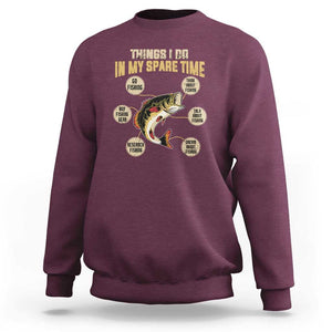 Funny Bass Fishing Sweatshirt Things I Do In My Spare Time Bass Fish TS02 Maroon Print Your Wear