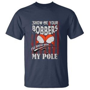 Funny Fishing T Shirt Show Me Your Bobbers I'll Show You My Pole Retro US Flag TS02 Navy Print Your Wear