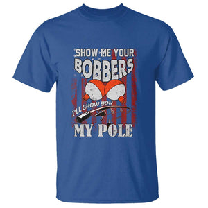 Funny Fishing T Shirt Show Me Your Bobbers I'll Show You My Pole Retro US Flag TS02 Royal Blue Print Your Wear