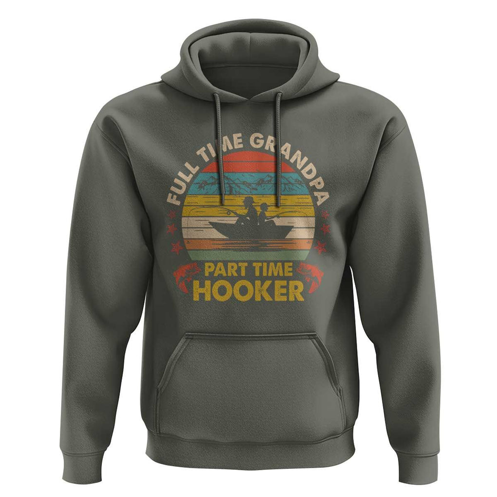 Funny Fishing Grandpa Hoodie Full Time Grandpa Part Time Hooker Retro Sunset TS02 Military Green Print Your Wear
