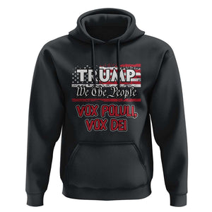 Trump 2024 Hoodie Vox Poluli Vox Dei President 45 47 Election American Flag TS02 Black Print Your Wear