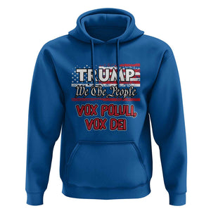 Trump 2024 Hoodie Vox Poluli Vox Dei President 45 47 Election American Flag TS02 Royal Blue Print Your Wear