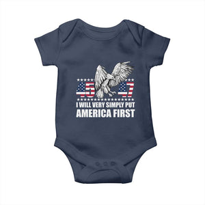 Trump 2025 Baby Onesie I Will Very Simply Put America First 47Th President TS02 Navy Print Your Wear