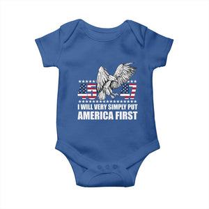 Trump 2025 Baby Onesie I Will Very Simply Put America First 47Th President TS02 Royal Blue Print Your Wear