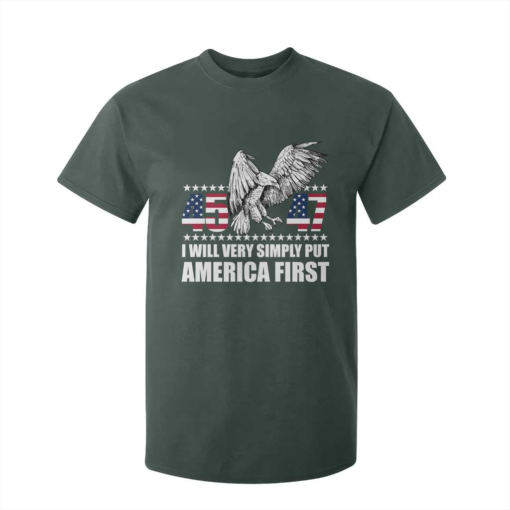 Trump 2025 T Shirt For Kid I Will Very Simply Put America First 47Th President TS02 Dark Forest Green Print Your Wear