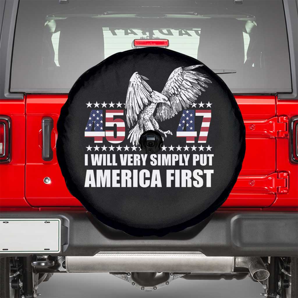 Trump 2025 Spare Tire Cover I Will Very Simply Put America First 47Th President TS02 Black Print Your Wear