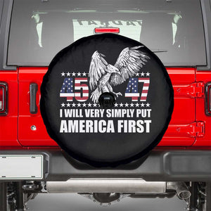 Trump 2025 Spare Tire Cover I Will Very Simply Put America First 47Th President TS02 Black Print Your Wear