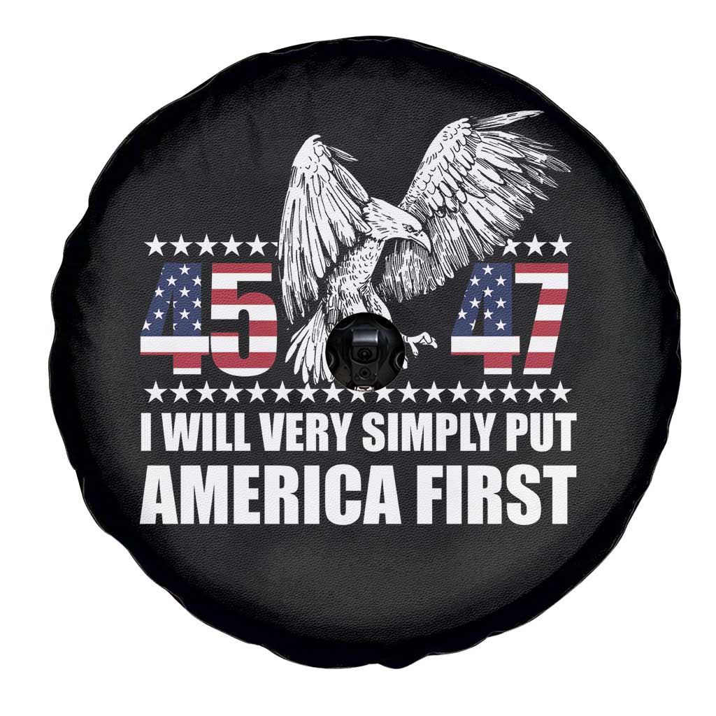 Trump 2025 Spare Tire Cover I Will Very Simply Put America First 47Th President TS02 Print Your Wear