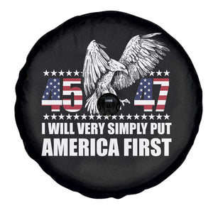 Trump 2025 Spare Tire Cover I Will Very Simply Put America First 47Th President TS02 Print Your Wear