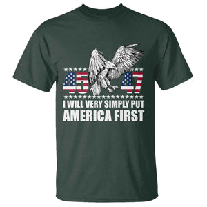 Trump 2025 T Shirt I Will Very Simply Put America First 47Th President TS02 Dark Forest Green Print Your Wear