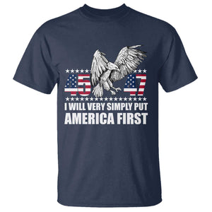 Trump 2025 T Shirt I Will Very Simply Put America First 47Th President TS02 Navy Print Your Wear