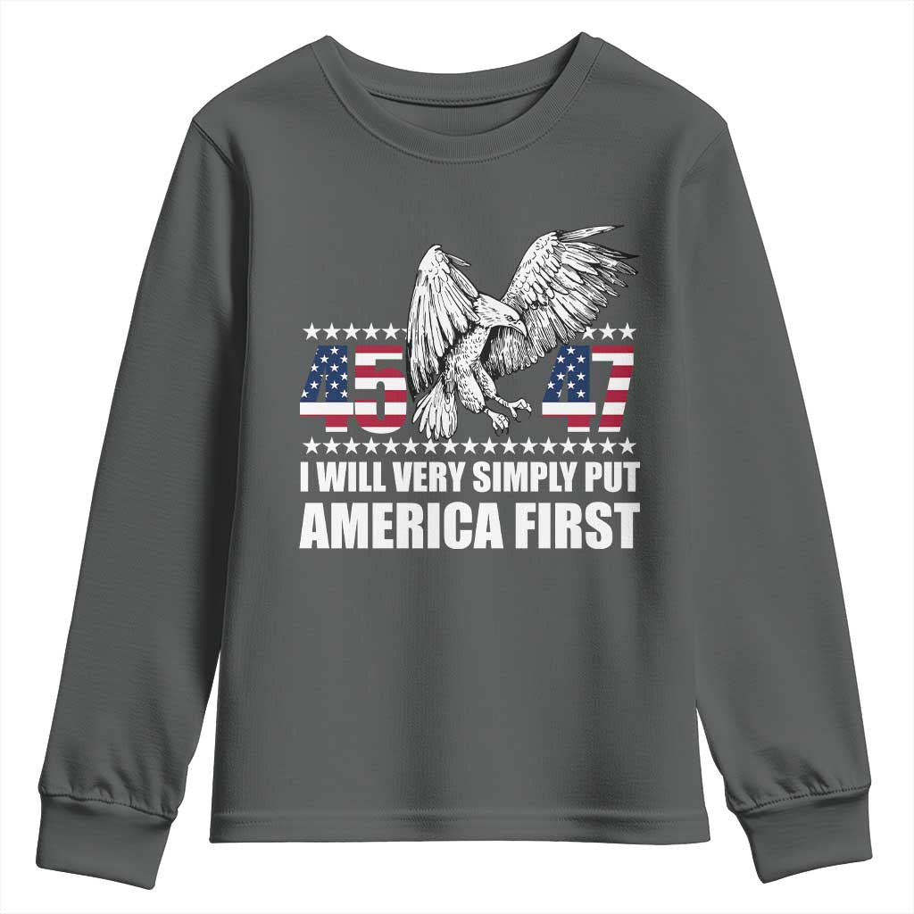 Trump 2025 Youth Sweatshirt I Will Very Simply Put America First 47Th President TS02 Dark Heather Print Your Wear