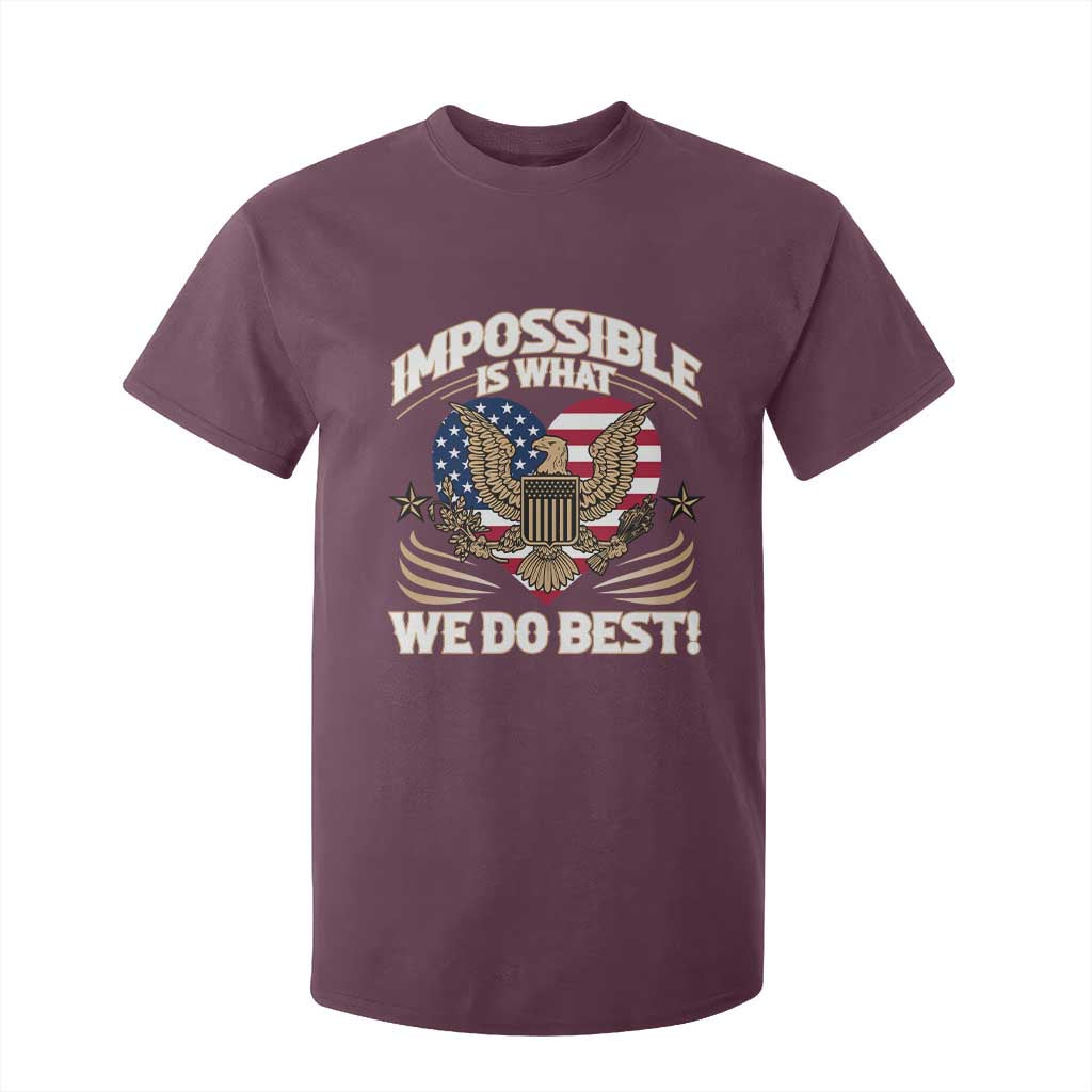 Trump 2025 T Shirt For Kid Impossible Is What We Do Best Eagle 47th President Inauguration TS02 Maroon Print Your Wear