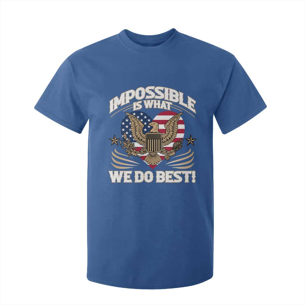 Trump 2025 T Shirt For Kid Impossible Is What We Do Best Eagle 47th President Inauguration TS02 Royal Blue Print Your Wear