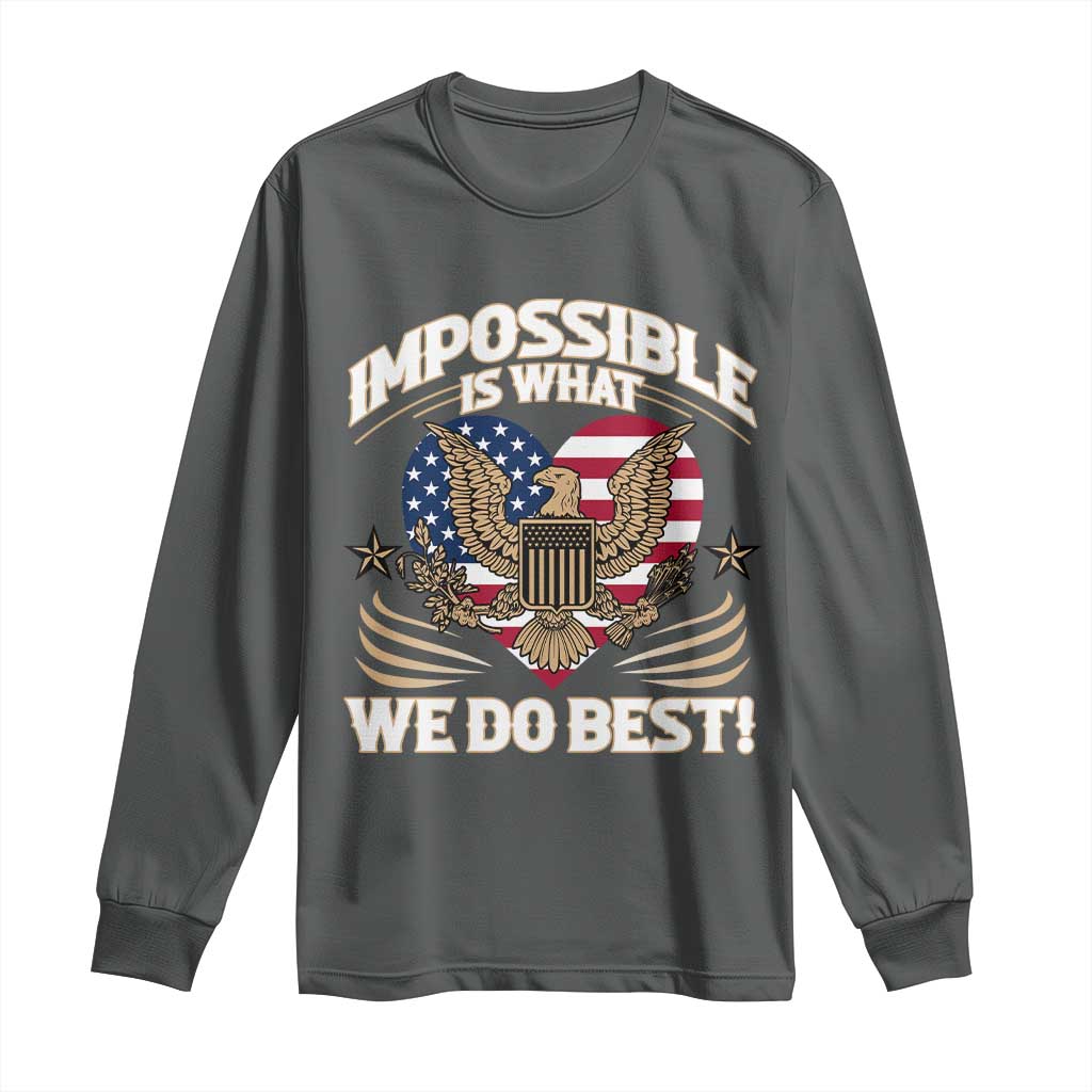 Trump 2025 Long Sleeve Shirt Impossible Is What We Do Best Eagle 47th President Inauguration TS02 Dark Heather Print Your Wear