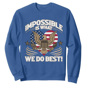 Trump 2025 Sweatshirt Impossible Is What We Do Best Eagle 47th President Inauguration TS02 Royal Blue Print Your Wear