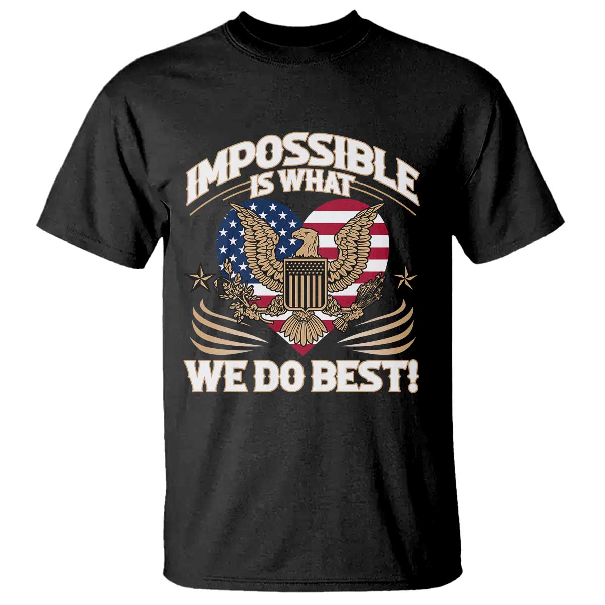 Trump 2025 T Shirt Impossible Is What We Do Best Eagle 47th President Inauguration TS02 Black Print Your Wear