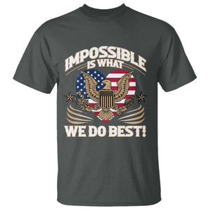 Trump 2025 T Shirt Impossible Is What We Do Best Eagle 47th President Inauguration TS02 Dark Heather Print Your Wear