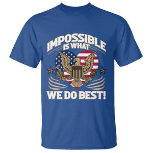 Trump 2025 T Shirt Impossible Is What We Do Best Eagle 47th President Inauguration TS02 Royal Blue Print Your Wear