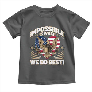 Trump 2025 Toddler T Shirt Impossible Is What We Do Best Eagle 47th President Inauguration TS02 Dark Heather Print Your Wear