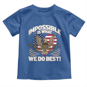 Trump 2025 Toddler T Shirt Impossible Is What We Do Best Eagle 47th President Inauguration TS02 Royal Blue Print Your Wear