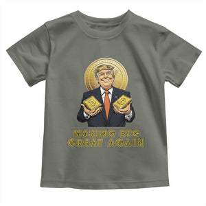 Trump Bitcoin Toddler T Shirt Make BTC Great Again Meme Coin Crypto TS02 Military Green Print Your Wear