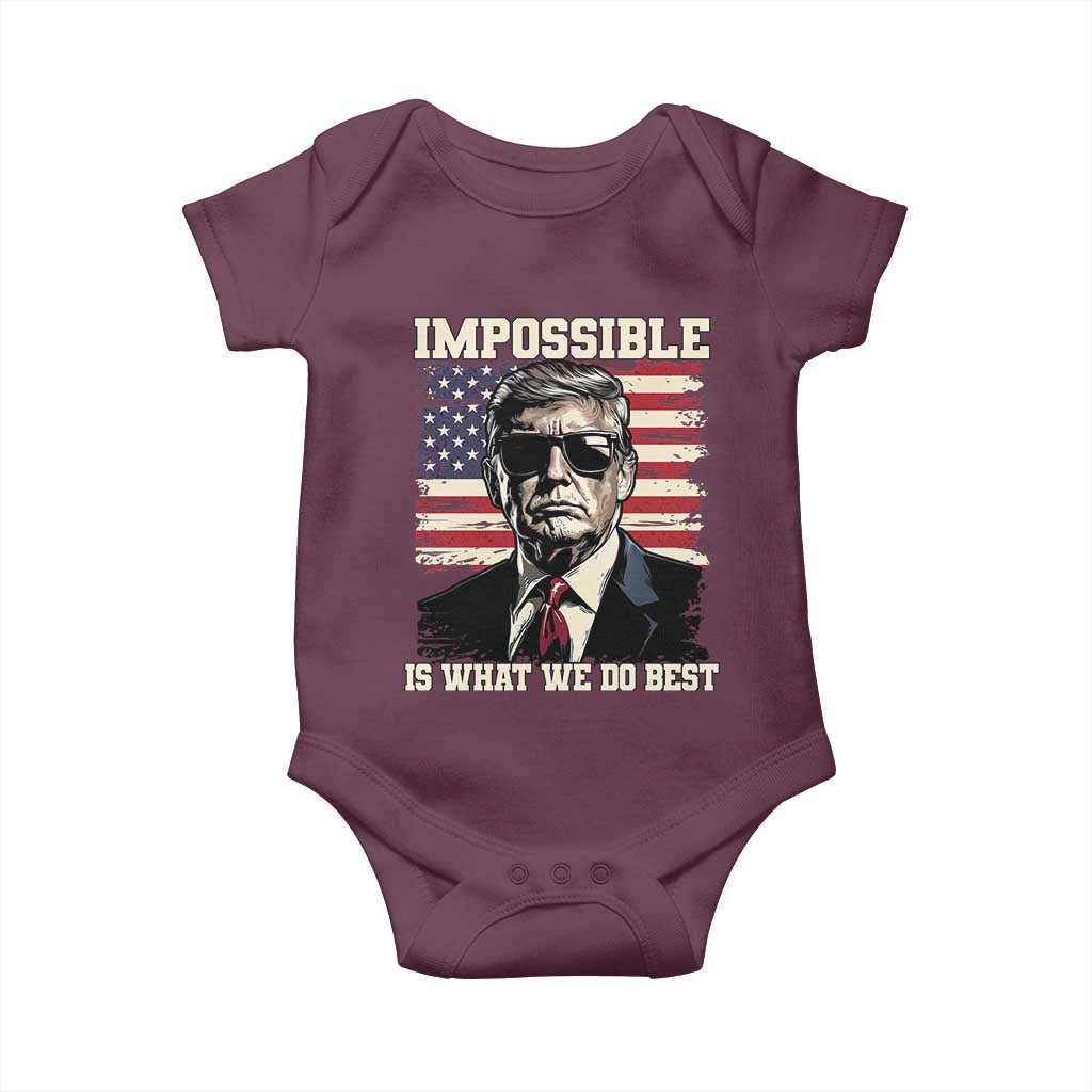 Trump 2025 Baby Onesie Impossible Is What We Do Best Inauguration TS02 Maroon Print Your Wear