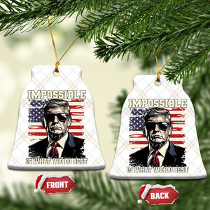 Trump 2025 Ceramic Ornament Impossible Is What We Do Best Inauguration TS02 Print Your Wear