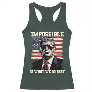 Trump 2025 Racerback Tank Top Impossible Is What We Do Best Inauguration TS02 Dark Forest Green Print Your Wear