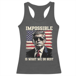 Trump 2025 Racerback Tank Top Impossible Is What We Do Best Inauguration TS02 Dark Heather Print Your Wear