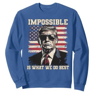 Trump 2025 Sweatshirt Impossible Is What We Do Best Inauguration TS02 Royal Blue Print Your Wear