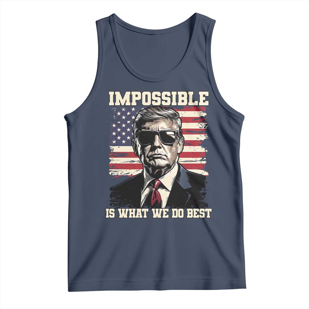 Trump 2025 Tank Top Impossible Is What We Do Best Inauguration TS02 Navy Print Your Wear