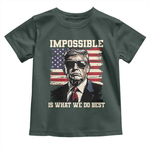 Trump 2025 Toddler T Shirt Impossible Is What We Do Best Inauguration TS02 Dark Forest Green Print Your Wear