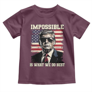 Trump 2025 Toddler T Shirt Impossible Is What We Do Best Inauguration TS02 Maroon Print Your Wear