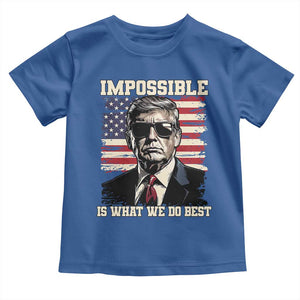 Trump 2025 Toddler T Shirt Impossible Is What We Do Best Inauguration TS02 Royal Blue Print Your Wear