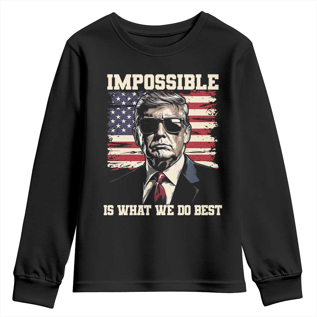 Trump 2025 Youth Sweatshirt Impossible Is What We Do Best Inauguration TS02 Black Print Your Wear