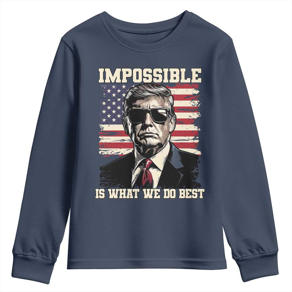 Trump 2025 Youth Sweatshirt Impossible Is What We Do Best Inauguration TS02 Navy Print Your Wear