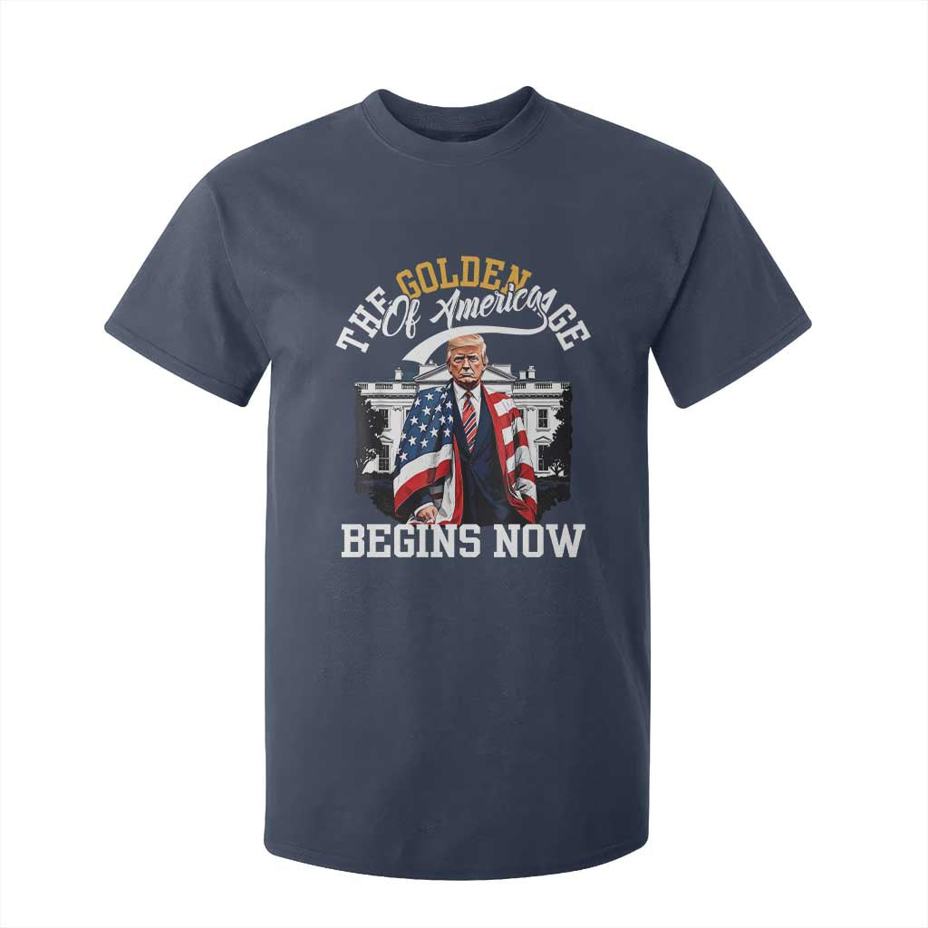 Trump 2025 T Shirt For Kid The Golden Age Of America Begins Right Now 47th President TS02 Navy Print Your Wear