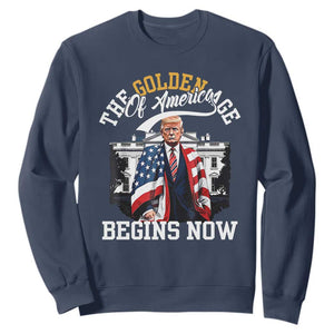 Trump 2025 Sweatshirt The Golden Age Of America Begins Right Now 47th President TS02 Navy Print Your Wear