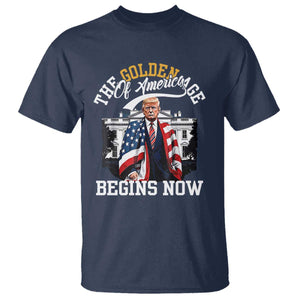 Trump 2025 T Shirt The Golden Age Of America Begins Right Now 47th President TS02 Navy Print Your Wear