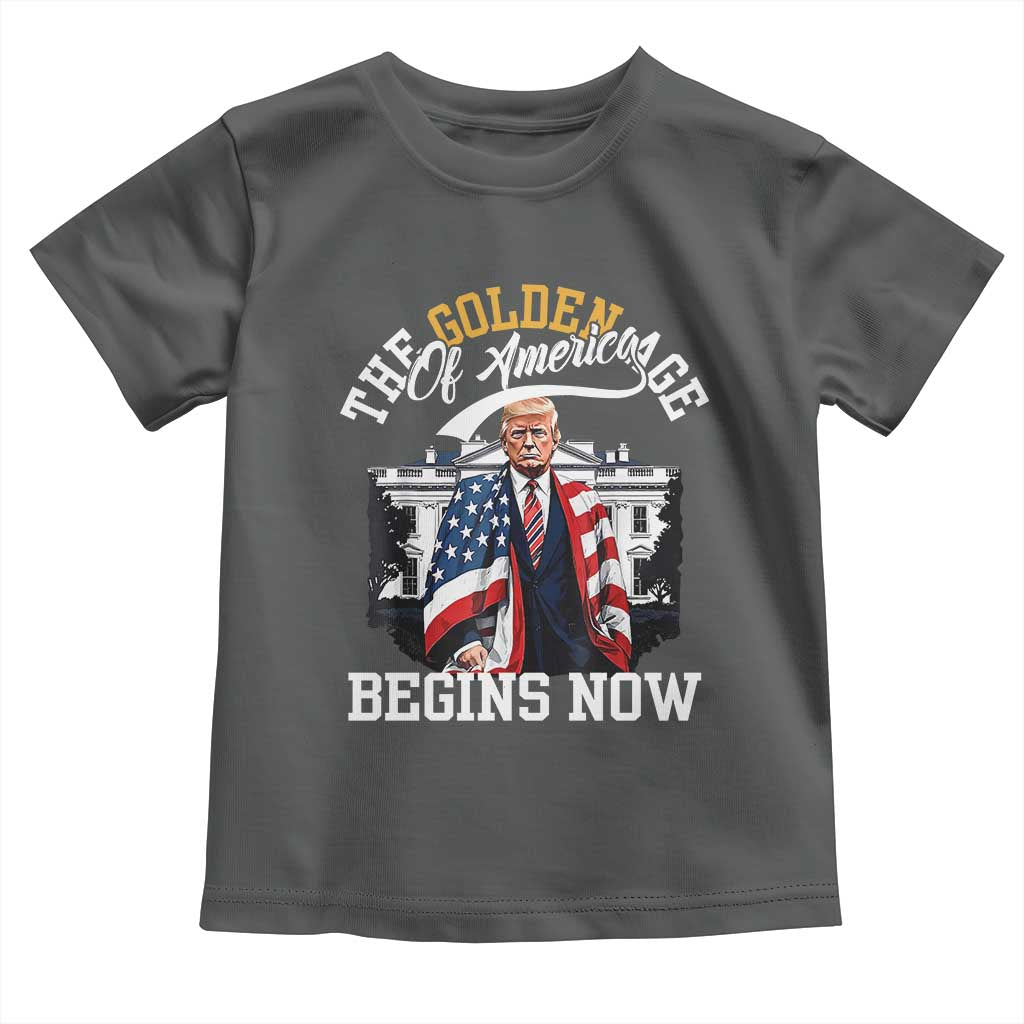 Trump 2025 Toddler T Shirt The Golden Age Of America Begins Right Now 47th President TS02 Dark Heather Print Your Wear