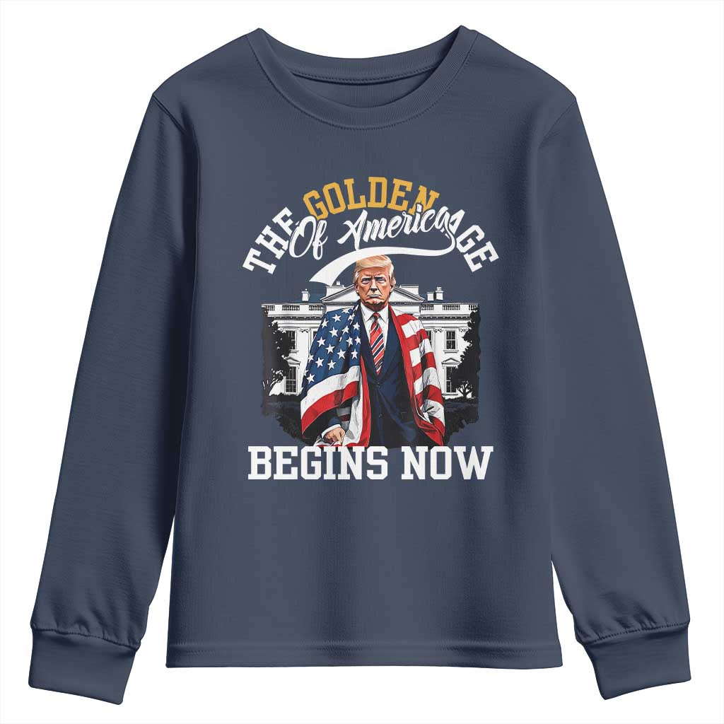 Trump 2025 Youth Sweatshirt The Golden Age Of America Begins Right Now 47th President TS02 Navy Print Your Wear